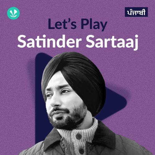 Let's Play - Satinder Sartaaj - Punjabi