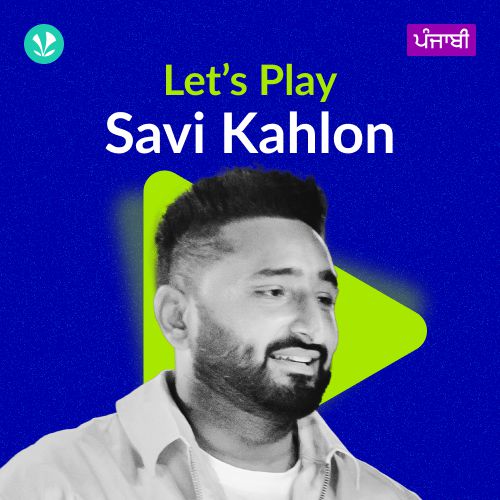 Let's Play - Savi Kahlon - Punjabi