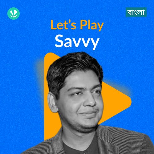 Let's Play - Savvy - Bengali