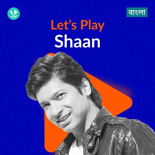 Let's Play - Shaan - Bengali