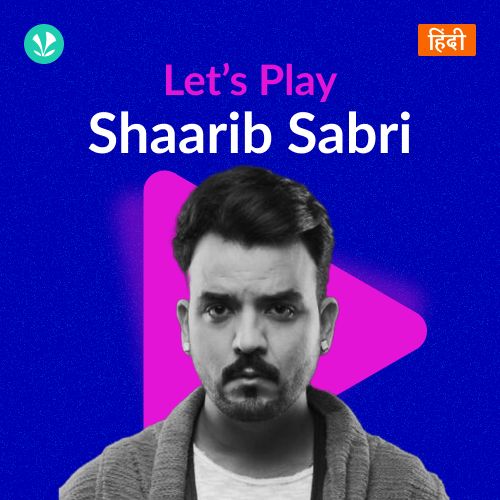 Let's Play - Shaarib Sabri