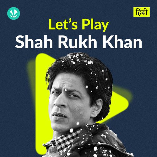 Let's Play - Shah Rukh Khan