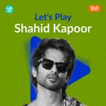 Let's Play - Shahid Kapoor