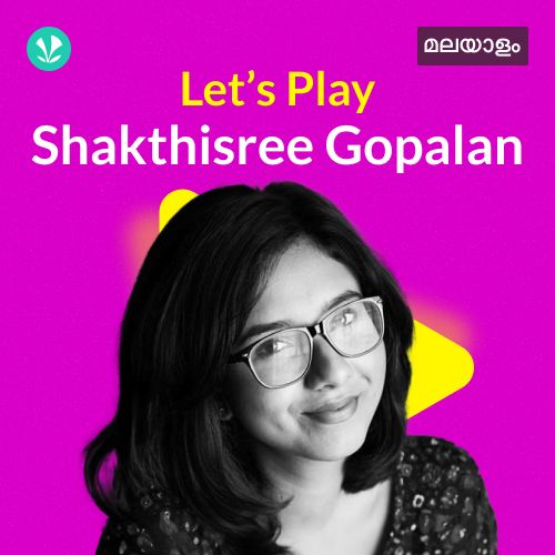 Let's Play - Shakthisree Gopalan - Malayalam