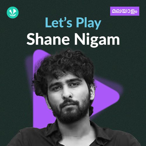 Let's Play - Shane Nigam - Malayalam