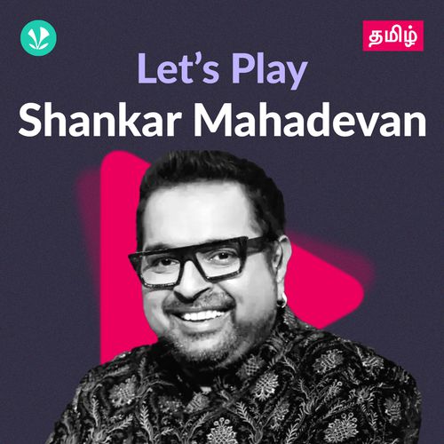 Let's Play - Shankar Mahadevan - Tamil