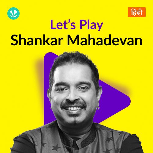 Let's Play - Shankar Mahadevan