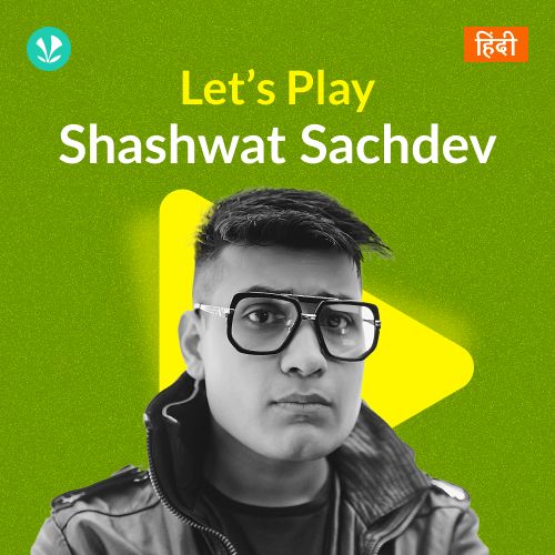 Let's Play - Shashwat Sachdev