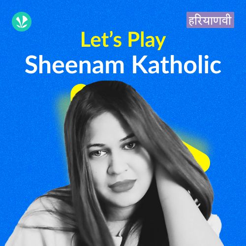 Let's Play - Sheenam Katholic