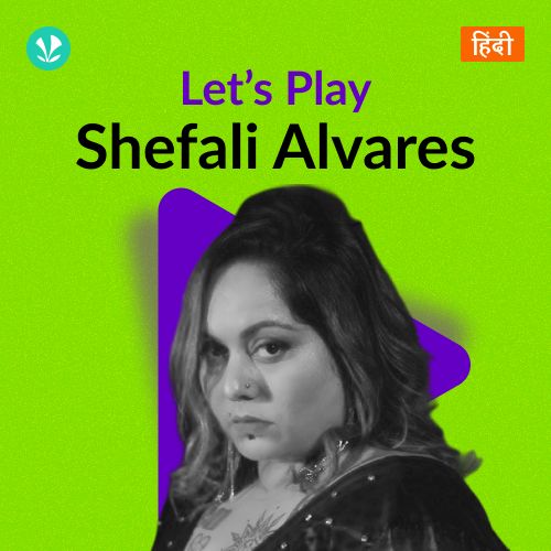 Let's Play - Shefali Alvares