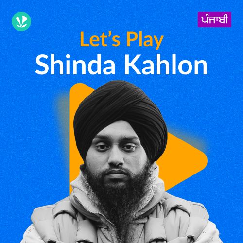 Let's Play - Shinda Kahlon - Punjabi