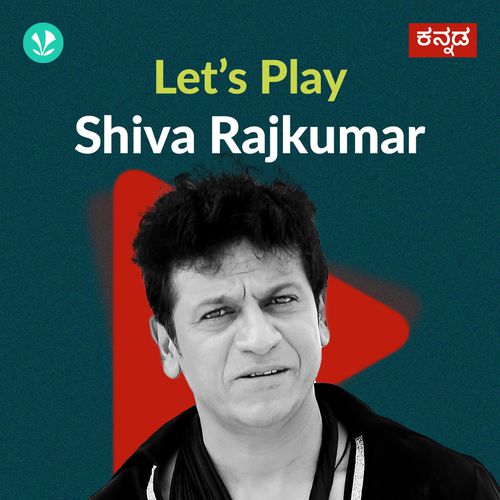 Let's Play - Shiva Rajkumar 