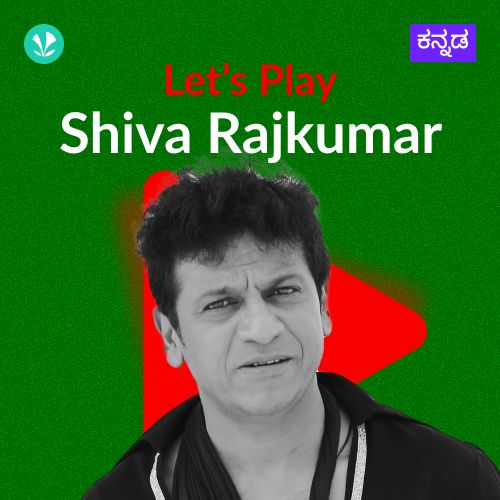 Let's Play - Shiva Rajkumar 