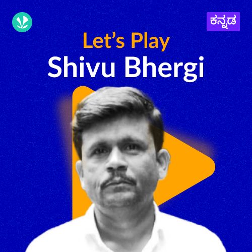 Let's Play - Shivu Bhergi