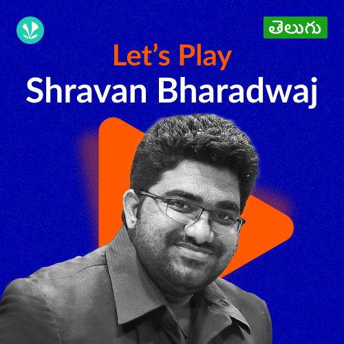 Let's Play - Shravan Bharadwaj - Telugu