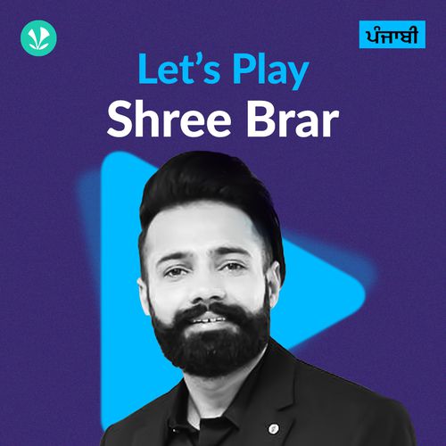 Let's Play - Shree Brar - Punjabi
