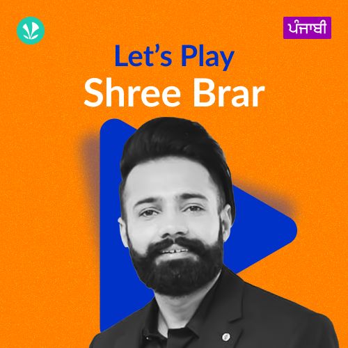 Let's Play - Shree Brar - Punjabi