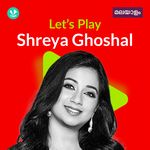 Let's Play - Shreya Ghoshal - Malayalam