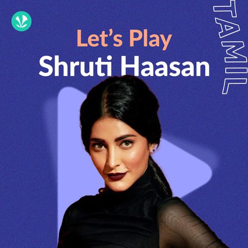 Let's Play - Shruti Haasan - Tamil