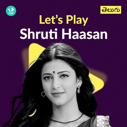 Let's Play - Shruti Haasan - Telugu