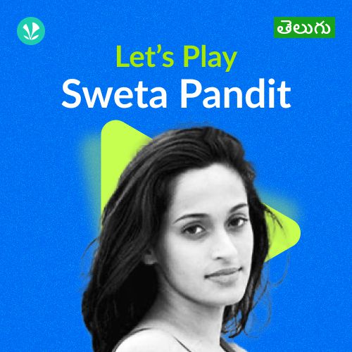 Let's Play - Sweta Pandit - Telugu