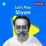 Let's Play - Shyam - Malayalam