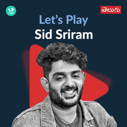 Let's Play - Sid Sriram - Telugu