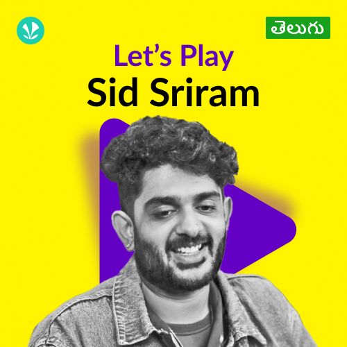 Let's Play - Sid Sriram - Telugu