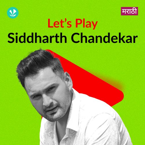 Let's Play - Siddharth Chandekar - Marathi