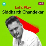 Let's Play - Siddharth Chandekar - Marathi