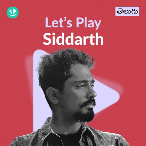 Let's Play - Siddharth - Telugu