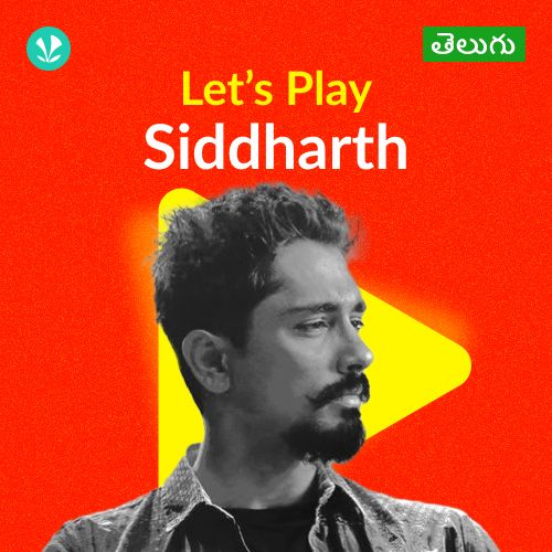 Let's Play - Siddharth - Telugu