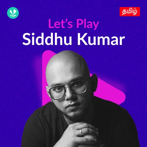 Let's Play - Siddhu Kumar
