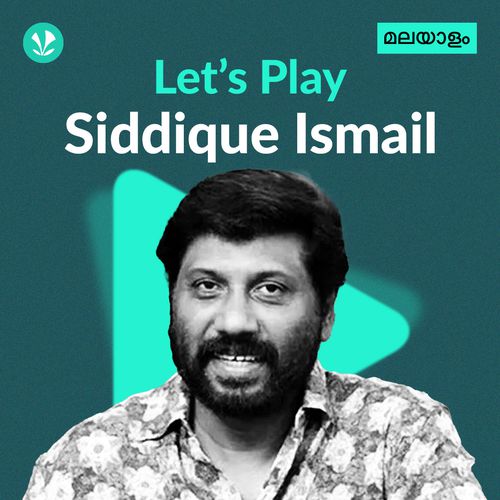Let's Play - Siddique Ismail - Malayalam