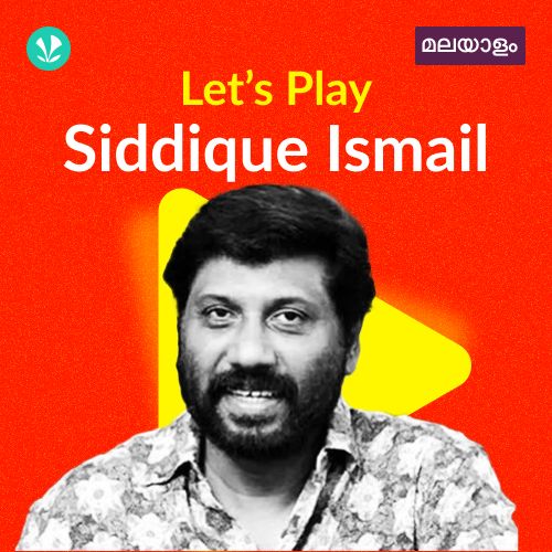 Let's Play - Siddique Ismail - Malayalam