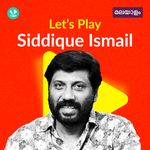 Let's Play - Siddique Ismail - Malayalam