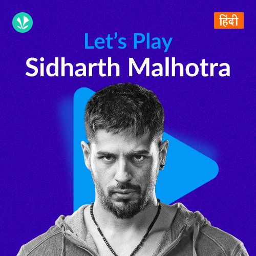 Let's Play - Sidharth Malhotra