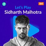 Let's Play - Sidharth Malhotra