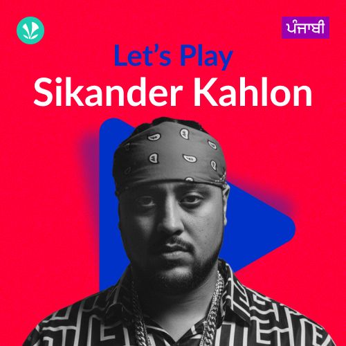 Let's Play - Sikander Kahlon - Punjabi