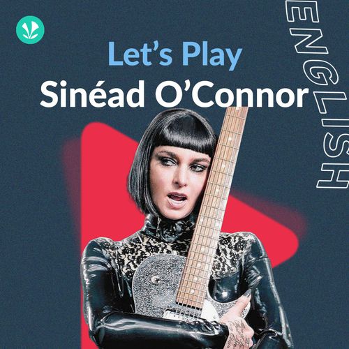 Let's Play - Sinéad O'Connor