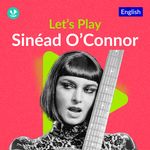Let's Play - Sinéad O'Connor