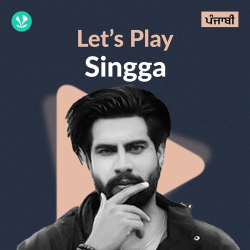 Let's Play - Singga - Punjabi
