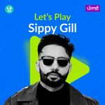 Let's Play - Sippy Gill - Punjabi