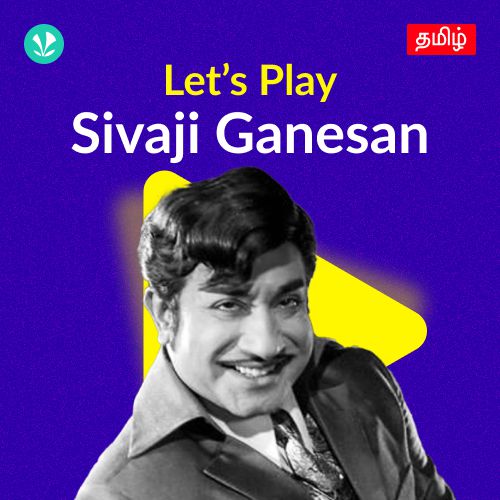 Let's Play - Sivaji Ganesan