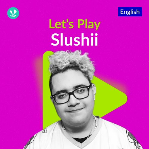 Let's Play - Slushii