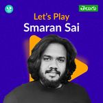 Let's Play - Smaran Sai - Telugu