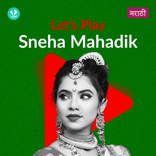 Let's Play - Sneha Mahadik - Marathi