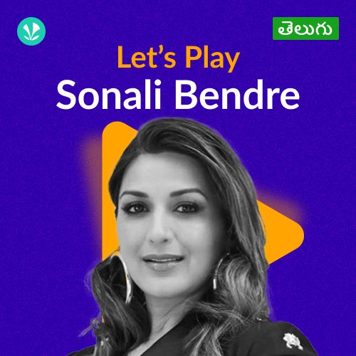 Let's Play - Sonali Bendre - Telugu