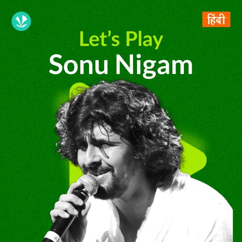 Let's Play - Sonu Nigam - Hindi