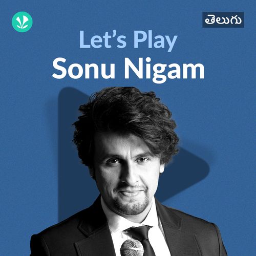 Let's Play - Sonu Nigam - Telugu